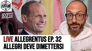 ALLEGRENTUS LIVE EP. 32: Allegri dovrebbe dimettersi per dignità e rispetto della Juventus ||| Avsim