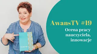 AwansTV #19 Ocena pracy nauczyciela, innowacje