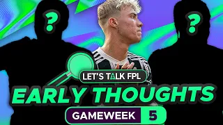 FPL GAMEWEEK 5 EARLY TEAM THOUGHTS | Fantasy Premier League Tips 2023/24