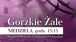 Gorzkie Żale 2024 - Kalwaria Pacławska (3 marca 2024 r.) #naŻywo