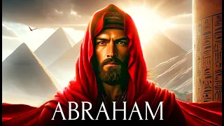 The Story of ABRAHAM | The Father of Nations
