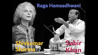 Raga Hamsadhwani - Shivkumar Sharma - Sabir Khan