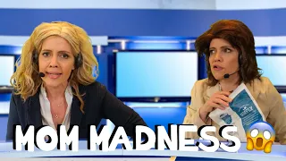 Mom Madness - What Makes Mom Mad?