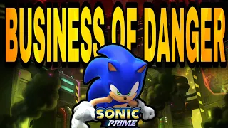 Sonic Prime “Business Of Danger” Music Video with Lyrics