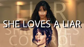 "She Loves A Liar" | Mashup of Camila Cabello