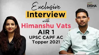 Interview with UPSC CAPF AC Topper AIR 1, Himanshu Vats