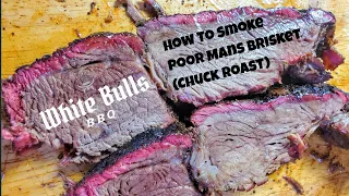 How To Smoke Poor Mans Brisket (Chuck Roast)