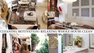 CLEANING MOTIVATION | RELAXING WHOLE HOUSE CLEAN | WEEKLY CLEANING ROUTINE