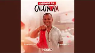 Nenho - Cheirando Sua Calcinha 2023