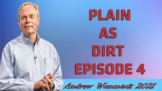 Andrew Wommack Ministries - Plain As Dirt Episode 4