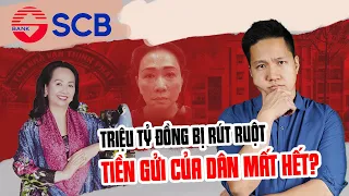 1 triệu tỷ đồng Trương Mỹ Lan chiếm đoạt đã đi đâu? Gửi tiền ở Ngân hàng SCB có mất không?