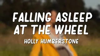 Holly Humberstone - Falling Asleep At The Wheel (Lyrics)