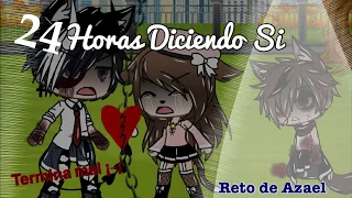 24 Horas Diciendo Si (Azael) ~Sale Mal~ || Gacha Life || Abriil_Nekliin_YT