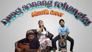 Dung Sonang rohangku - AlSarUne Akustik cover