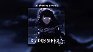 raiden shogun themes slowed [ battle theme + demo + teaser ]