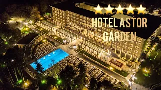Tur virtual Hotel ASTOR GARDEN ⭐️⭐️⭐️⭐️⭐️ din Constantin si Elena, Bulgaria