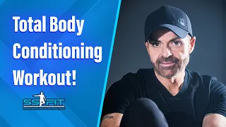 Total Body Workout - Strength Conditioning - Steve SanSoucie