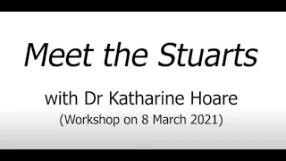 Meet the Stuarts: Learn about the Stuart dynasty. Free ACL Workshop with British Museum on 08.03.21