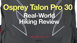 Osprey Talon Pro 30 - 2 Month Real-World Testing Review