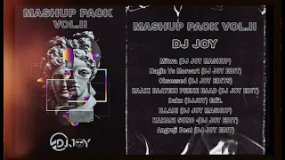 BOLLYWOOD MASHUP PACK VOL.II DJ JOY #mashup #bollywood #remix