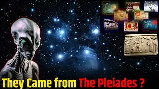 क्या हमारे पूर्वज Pleiades से आए थे ? They Came from The Pleiades