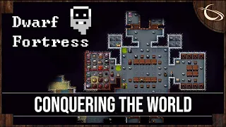 Dwarf Fortress: Conquering the World - (New Embark)