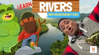 Bog Bear is Rich! Learn About Rivers with Mountain Boy