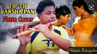 Tip Tip Barsha Pani | Flute Cover | Sooryavanshi | Akshay Kumar |Udit Narayan | Harish Mahapatra