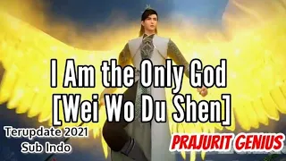 Nonton donghua i am the only god wei wo du shen sub indo