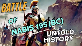 Fall of the Spartan Tyrant | The Battle of Nabis and Roman Intervention in 195 BC Greece