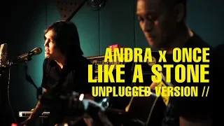 LIKE A STONE (AUDIO SLAVE) | ANDRA RAMADHAN - ONCE MEKEL