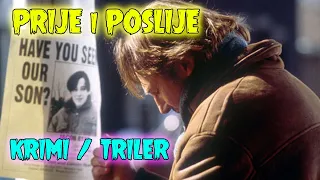 PRIJE i POSLIJE | Vrhunski TRILER  |  Film sa Prevodom  | Filmovi sa Prevodom | FULL MOVIE 2021