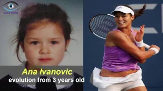 Ana Ivanovic - from 3 to 30 years old