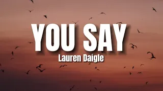 Lauren Daigle - You said Lyrics