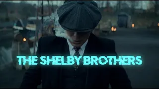 The Shelby Brothers | 4K