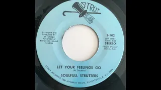 Soulfull Strutters -  Let Your Feelings Go - Northern Soul Funky Shuffle Dance