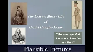 The Extraordinary Life of Daniel Dunglas Home - (A Documentary by Dr Keith Parsons).