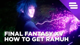 How To Get Ramuh | Final Fantasy XV: Episode Duscae