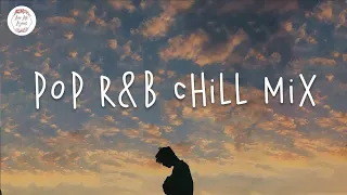 Pop rnb chill mix | English songs playlist - Khalid, Justin Bieber- Pop Music 2021