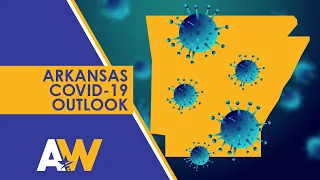 Arkansas Week: COVID-19 Outlook