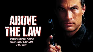 Main Title/ End Title - David Michael Frank - Above The Law