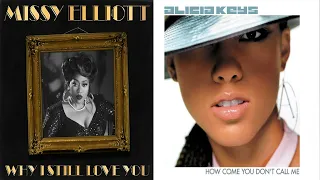 Missy Elliott x Alicia Keys - Why I Still Love You(by The Remixstress)