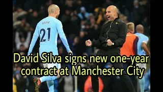 David Silva signs new one-year contract at Manchester City keeping him at Etihad until 2020