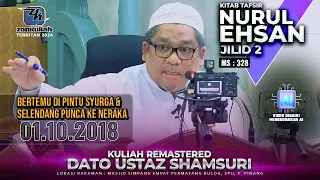 TNE2 | 011018 | "Pertemuan Di Pintu Syurga & Selendang Neraka" - Ustaz Shamsuri Ahmad