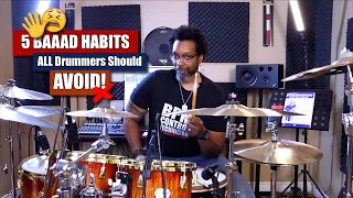 5 Baaad Habits 🖐🏽😩 Drummers Should Avoid! 🚷