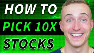 How To Pick 10X Growth Stocks: 6 KEY Criteria!