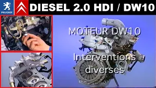 Interventions diverses sur le moteur 2.0 HDI DW10 Peugeot Citroën