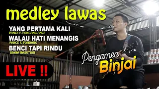 MEDLEY LAGU LAWAS - yang pertama- walau hati menangis-benci tapi rindu cover pengamen binjai