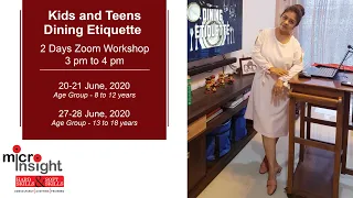 DINING ETIQUETTE 2-days ZOOM Session for KIDS & TEENS..