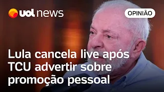 Lula cancela live semanal após TCU advertir sobre promoção pessoal